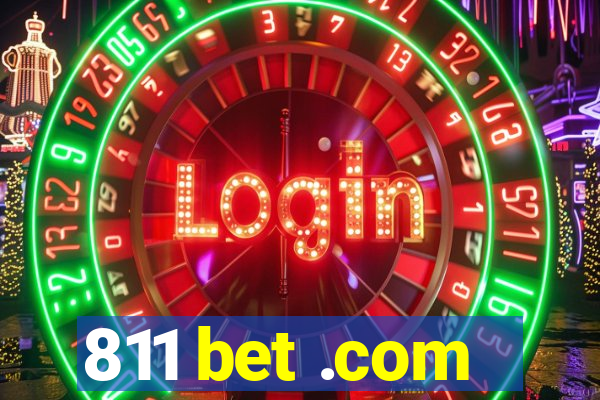 811 bet .com